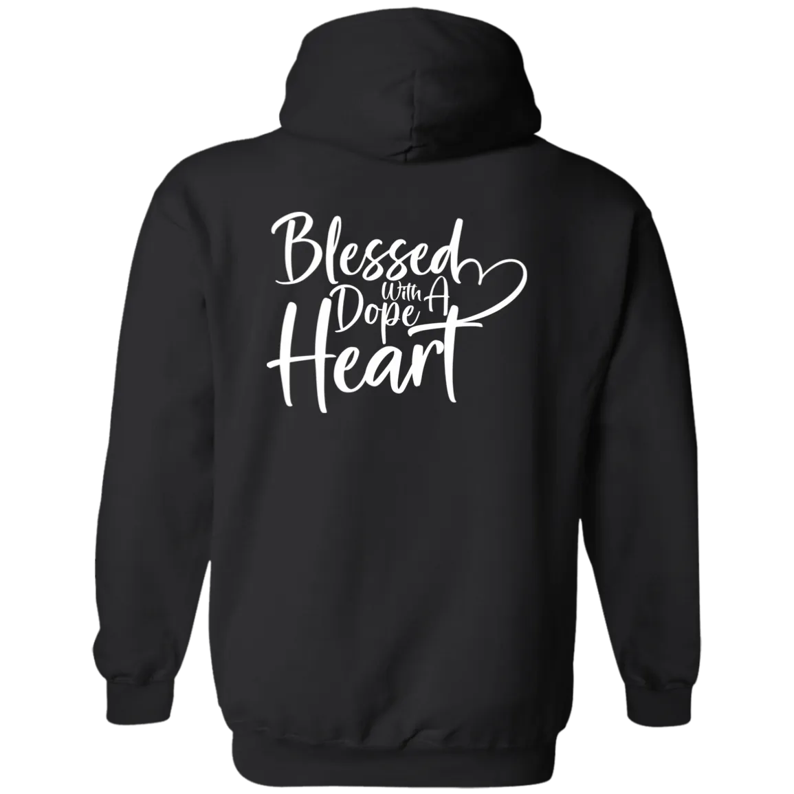 BLESSED WITH A DOPE HEART  Hoodie